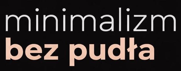 Minimalizm bez pudła