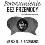 Okładka książki Porozumienie bez przemocy O języku życia Marshall Rosenberg recenzja komunikacja empatyczna NVC.